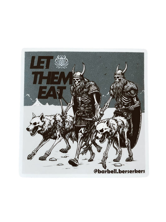 "LET THEM EAT" Stickers